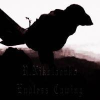 Roman Nikolaenko : Endless Cawing